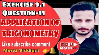 Class 10 Trigonometry  CHAPTER 9 Question 11 | NCERT | Some Applications Of Trigonometry Class 10 |