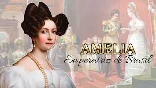 AMELIA, EMPERATRIZ DE BRASIL (CONSORTE PEDRO I)