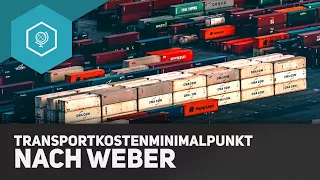 Transportkostenminimalpunkt nach Weber - Standorttheorie 5