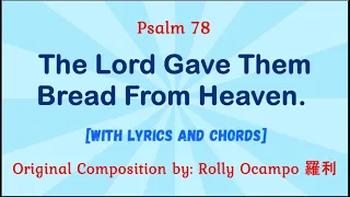 for 4 August 2024 Mass | Psalm 78: The Lord Gave Them Bread From Heaven. | with lyrics and chords