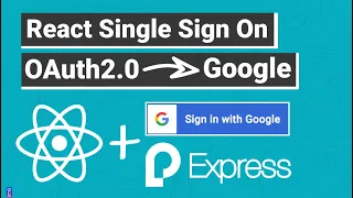 React SSO OAuth2.0 Login & Register | Login with Google w/ Express.js Server and Passport.js