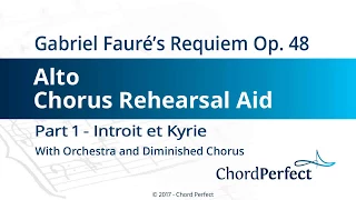 Fauré's Requiem Part 1 - Introit et Kyrie - Alto Chorus Rehearsal Aid