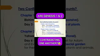 Are Genesis 1&2 contradicting one another?😨