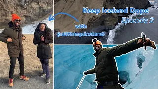 Keep Iceland Dope Episode 2 | Adventures in the South Coast