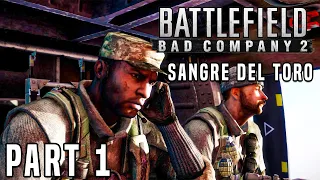 Battlefield: Bad Company 2 Sangre Del Toro : Part 1 | PC Gameplay | Walkthrough