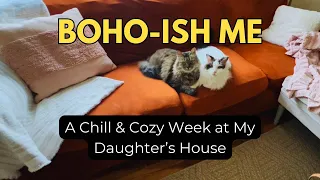 A Cozy Week, House Sitting for My Daughter