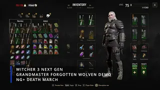 The Witcher 3 Next Gen -  NG+ Death March Grandmaster Forgotten Wolven Armor Sign Build Demo