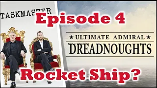 Ultimate Admiral: Dreadnoughts - Taskmaster - S3 E4: Rocket Ship?