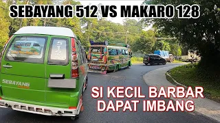 SEBAYANG 512 PUN TAK SANGGUP MENGEJAR MAKARO 128