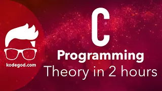 C Programming - Theory revision | FULL COURSE | Learn programming