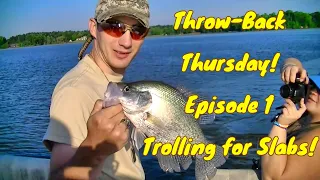 Throw Back Thursday (Spring 2013) Trolling for Slab Crappie!