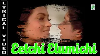 Eetchi Elumichi - Lyric Video | Tajmahal | Manoj | Riyasen | A.R.Rahman | Vairamuthu