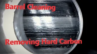 How to Clean a Barrel - Getting Hard Carbon Out