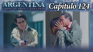 Argentina, tierra de amor y venganza - CAPÍTULO 124 - Segunda temporada - #ATAV2