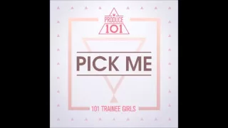 [Audio/MP3] Produce 101 - Pick Me