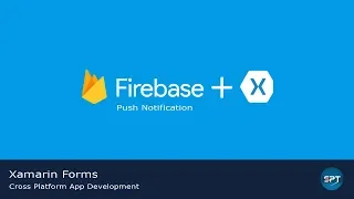 Firebase Push Notification in Xamarin Forms - Xamarin Forms Tutorial