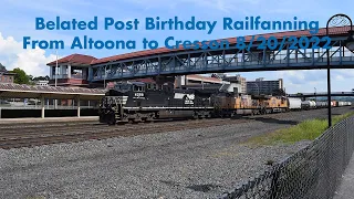 Belated Post Birthday Railfanning from Altoona to Cresson (8/20/2022)