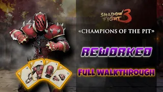 CHAMPIONS OF THE PIT | REWORKED EVENT | FULL WALKTHROUGH | SHADOW FIGHT 3