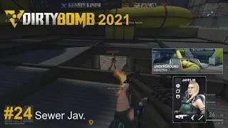 Dirty Bomb 2021 Gameplay Highlights #24 | Sewer Jav.