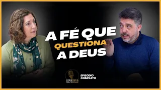 A FÉ QUE QUESTIONA DEUS - Os Profetas episódio #7