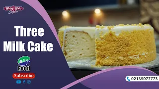 Three Milk Cake Recipe l By Milkyz Food l Official Video l Amazing Recipe