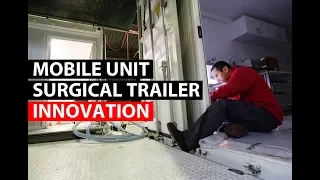 THE 'MUST' | Mobile Unit Surgical Trailer