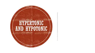 Hypertonic and Hypotonic