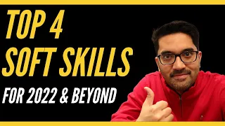 Top 4 Soft Skills for 2022 and Beyond