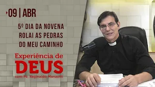 Experiência de Deus | 09-04-2021 | 5º Dia da Novena Rolai as Pedras do Meu Caminho