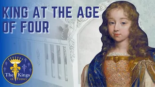 The Life of King Louis XIV - Part 1 - The CHILDHOOD years