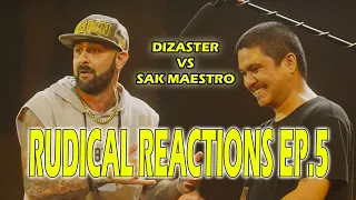 Rudical Reactions ep.5 Dizaster vs. Sak Maestro