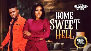 HOME SWEET HELL (Sandra Okunzuwa & Maurice Sam)  - Brand New 2023 Nigerian Movie