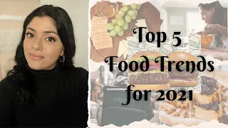 Top 5 Food Trends About to Takeover 2021