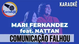 Mari Fernandez e Nattan - Comunicação Falhou ( Karaokê )