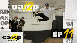 Camp Woodward Season 12 - EP11 - Welcome to Pennsylvania