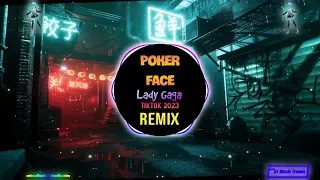 Poker Face  (FunkyHouse Remix Tiktok 2023) - Lady Gaga || DJ抖音版 Hot Tiktok Douyin