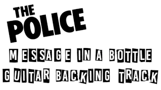 The Police - Message In a Bottle Guitar Backing Track (No Guitar)