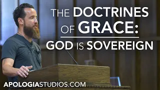 Sermon on Calvinism: God is Sovereign (Part 1)