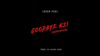 LOGAN PAUL - GOODBYE KSI (INSTRUMENTAL) Prod. By 8ight 9ine