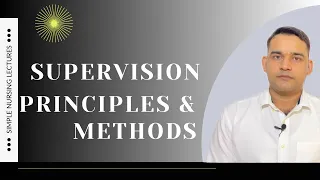 Supervision :Methods & principles /Simple Explanation