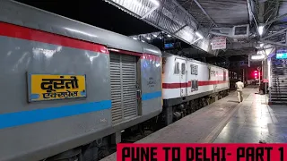 PUNE to DELHI || Full Train Journey- PART 1 || Train No. 12263- Pune NZM AC Duronto Express!!!