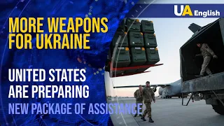 More weapons for Ukraine: United States are preparing another package of military assistance