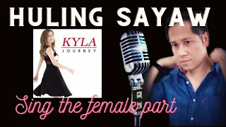 Huling Sayaw - Kamikaze feat Kyla - Male Part Only