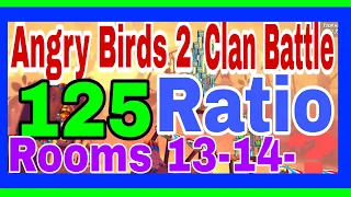 Angry birds 2 Clan Battle Ratio 125  Rooms 14 5 February 2023