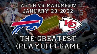 Buffalo Bills vs. Kansas City Chiefs (January 23, 2022) - The Greatest (Playoff) Game