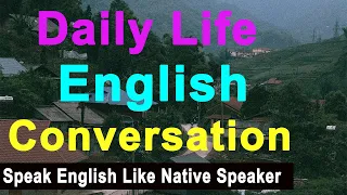 Everyday English Dialogues: Conversations At Home - Daily Life English Conversation