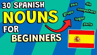 The 30 MOST COMMON NOUNS in Spanish! 🇪🇸, Spanish for Beginners 🌟