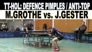 TT/HOL | Abwehr/Defence (Noppen/Pimples) vs. Anti-Top | Markus Grothe vs. Jens Gester | Tischtennis