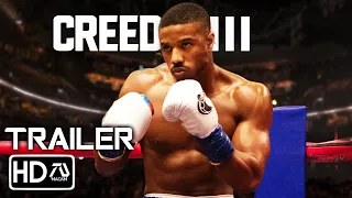 CREED 3 (2023) Trailer 2  - Michael B Jordan, Michael Jai White | Rocky Balboa Legacy (Fan Made)