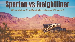 Spartan vs Freightliner - The Battle Of The Motorhome Chassis Builders